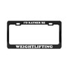 Product Express I'd Rather BE Weightlifting Social Activities Black Metal