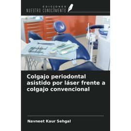 Colgajo periodontal asistido por láser frente a colgajo convencional