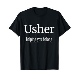 Christian Shirt Usher Church Gift Helping You Belong T Shirt T-Shirt