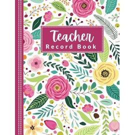 Teacher Record Book: Grade Logbook for Assignments, Tests, and Student Records | Classroom Organization for Elementary, Middle, High School, and College | Perfect Teacher Gift | 8.5"x11"