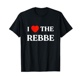 I Love The Rebbe Chabad We Want Moshiach Now Jewish 770 T-Shirt