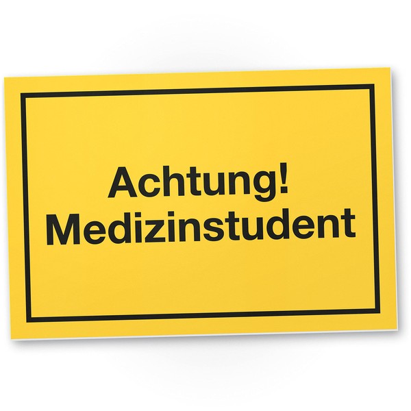 DankeDir! Achtung Medizinstuent Sign with Saying - Gift Idea Funny Gift for Medical Students - Joke Item Medis Medical Students