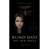 Blind Date mit der Hölle (Taff & Neumann)