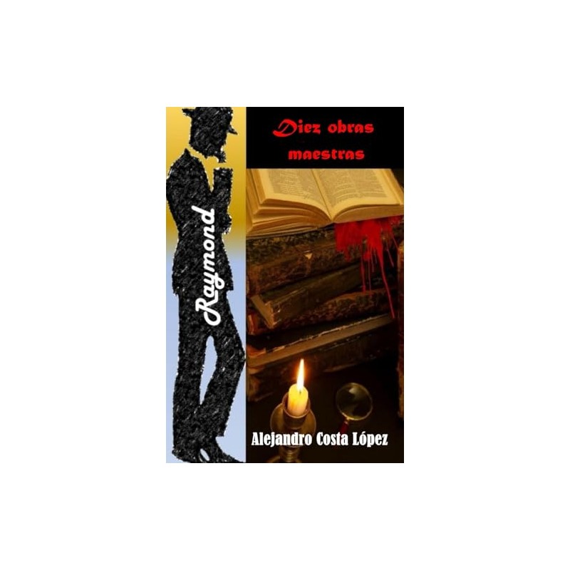 Raymond - Diez obras maestras