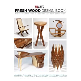 Fresh Wood Design Book: Finished Works from Woodworking’s Next Generation