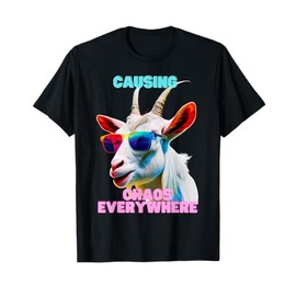 Causing chaos everywhere, exciting, funny and crazy goat tee T-Shirt