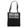 Wicked Smaht Engineah Wicked Smart Engineer Distressed Smaah Tote Bag