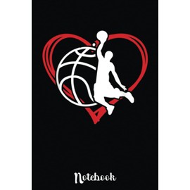 Basketball Valentine Day Basketball Lover: Cute Valentine's Day Notebook, Great Gift for Boyfriend, Girlfriend, Best Friend, Wife, Husband, Men, Women