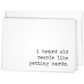 Sleazy Greetings Funny Birthday Card for Men or Women - Rude Birthday Card for Dad, Mom, or Friend - Offensive Greeting Card for Him or Her - 'I Heard Old People Like Getting Cards' Birthday Card