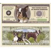 Boston Terrier Dog $Million Dollar$ Novelty Bill Collectible