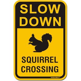 OutdoorMark Slow Down Signs Squirrels Crossing Sign 8x12 Inch Aluminum Sign Street Yard Warning Signs