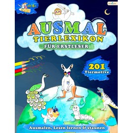 Ausmal-Tierlexikon für Erstleser: 201 Tiermotive zum Ausmalen, Lesen lernen und Staunen