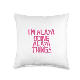 I'm Alaya doing Alaya things Throw Pillow
