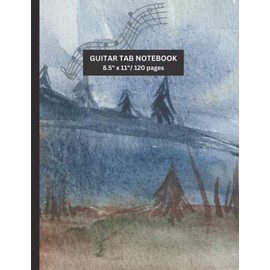 Guitar Tab Journal Notebook | Guitar Tablature | Guitar Notebook Blank Music Paper Sheet For Musicians, Songwriters and Students - Wide Staff Tab | ... X 11 - 120 Pages: Tablature Books for Guitar