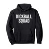 Kickball Squad Kickball Team Player Funny Gift Retro Game Pullover Hoodie