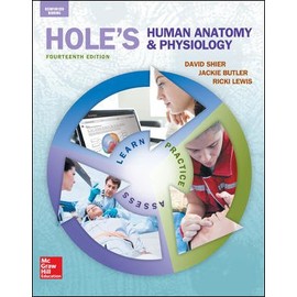 Shier, Hole's Human Anatomy and Physiology © 2016, 14e, Student Edition, Reinforced Binding