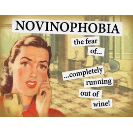 Small (150 x 200mm) Metal Sign - Novinophobia - the fear of completely running out of wine
