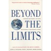 Beyond the Limits: Confronting Global Collapse, Envisioning a Sustainable Future