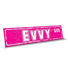 Customola - Evvy Name Pink White Color Street Sign, 4"x 18" Aluminum Metal Novelty Sign, Indoor - Outdoor, Design z85