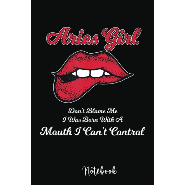 Aries Girl March April Mouth Can't Control birthday: College Ruled