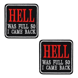 2 Pack Hell was Full So I Came Back Funny Sayings Patch, Cool Trendly MEME Biker Embroidered Emblem Hook Looped Patch for Backpacks,Jackets,Jeans,Clothes,Bags,Vest, Pants,Dog Harness