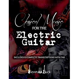 Classical Music for the Electric Guitar