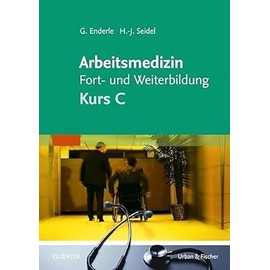 Arbeitsmedizin Fort- und Weiterbildung: Kurs C