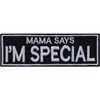 Sew-on "Mama says: I'm special" humour iron-on patch, biker patch,