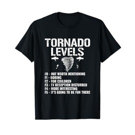 Funny Tornado Levels - Storm Chasing Tornados T-Shirt