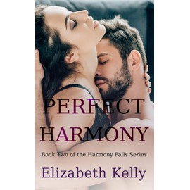 Perfect Harmony: Book Two, Harmony Falls Series