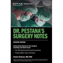 Dr. Pestana's Surgery Notes, Seventh Edition: Pocket-Sized Review for the Surgical Clerkship and Shelf Exams