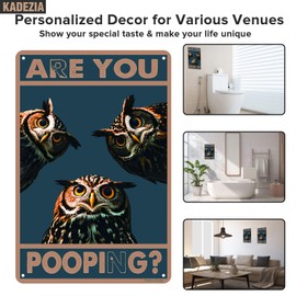 Kadezia Funny Three Owls Aluminum Sign - "Are You Pooping" Bathroom Decor - 7.8 x 11.9 Inch Metal Wall Art for Toilet Washroom (006)