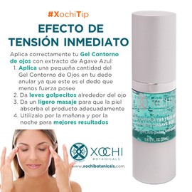 Xochi Botanicals | Gel Contorno de Ojos con Extracto de Agave Azul - Efecto de tensión inmediato - Libre de parabeno y Cruelty free - Matrixyl 3000 - Eyeseryl y Gel de Aloe Vera, 20 ml