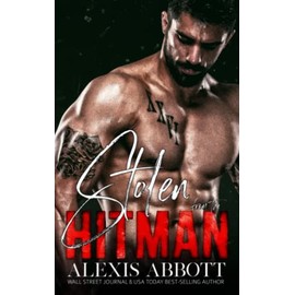 Stolen from the Hitman: A Bad Boy Mafia Romance