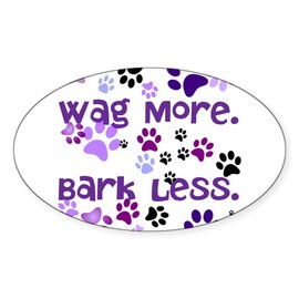 CafePress Wag More. Bark Less. Sticker Oval Car Bumper Sticker(10-Pack)