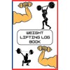 Weight Lifting Log Book: Track Your Progress, Build Your Strength,