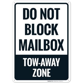 Do Not Block Mailbox Tow Away Zone Sign, 10x14 Inches, Rust Free .040 Aluminum, Fade Resistant, Made in USA