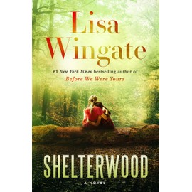Shelterwood: A Novel