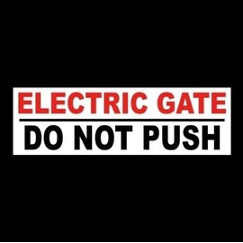 Stickers Decals "Electric GATE - DO NOT Push" Business Sticker Sign Farm Property Fence Warning