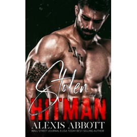 Stolen from the Hitman: A Bad Boy Mafia Romance