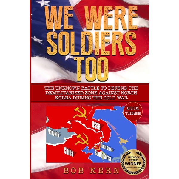 We Were Soldiers Too: The Unknown Battle to Defend the