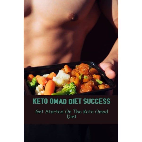 Keto OMAD Diet Success: Get Started On The Keto OMAD