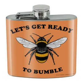 Let's Get Ready to Bumble Bee Rumble Funny Humor Stainless Steel 5oz Hip Drink Kidney Flask