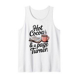 Hot Cocoa and a Page Turner Book Lovers Hot Chocolate Tank Top