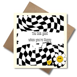 Grußkarte mit Umschlag - "You look good when you're happy" Retrokarte Geburtstagskarte asymmetrisches schwarz-weiß Karomuster verspieltes Design Vintage Schrift (quadratisch - 125 x 125 mm)
