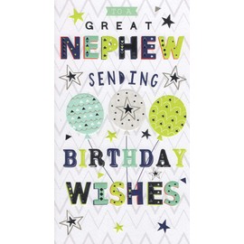 FANTASTIC COLOURFUL EMBOSSED TO A GREAT NEPHEW BIRTHDAY GREETING CARD