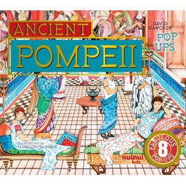 Ancient Pompeii Pop-Ups (Ancient Civilisations Pop-Ups)