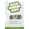 Basic Common Cent$: A beginner’s guide toward financial literacy