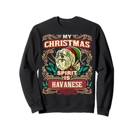 Havanese My Christmas Spirit Dog Santa Claus Elf Gnome Sweatshirt