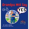 Grandpa Will Say Yes